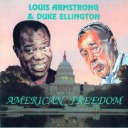 Louis Armstrong & Duke Ellington - American Freedom (1996) FLAC