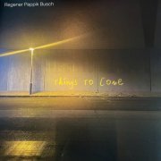 Regener Pappik Busch - Things To Come (2022) LP