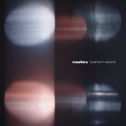 VA - Mastery: Quantum Sound (2026)