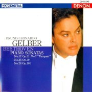 Bruno-Leonardo Gelber - Beethoven: Piano Sonatas Nos.17, 25, 28 (1992)