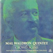 Mal Waldron Quintet - Crowd Scene (1989) FLAC