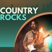 VA - Country Rocks (2023)