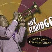 Roy Eldridge - Little Jazz Trumpet Giant (2004) CD-Rip