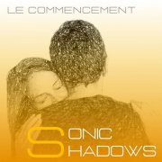 Sonic Shadows - Le commencement (2024) Hi-Res