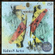 Somko, Turu Anasi, Rodrigo Gallardo - Rahu & Ketu (2026)