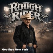 Rough Rider - Goodbye New York (2026)