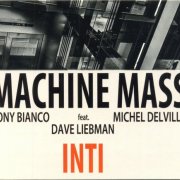 Machine Mass & Dave Liebman - Inti (2014)