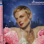 Kat Edmonson - Old Fashioned Gal (2018) [Blu-spec CD2]