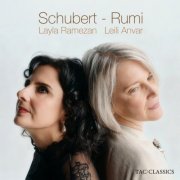 Layla Ramezan, Leili Anvar - Schubert - Rumi (2026)