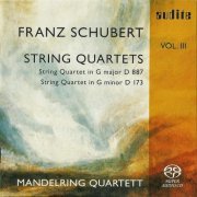 Mandelring Quartet - Schubert: String Quartets, Vol. 3 (2006)