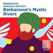 VA - Barbarossa's Mystic Rivers (2019)