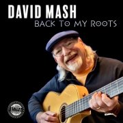 David Mash - Back To My Roots (2025) [Hi-Res]