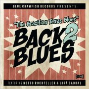 Back2Blues - The Brazilian Texas Blues (2022)