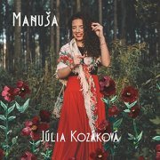 Júlia Kozáková - MANUŠA (2022) [Hi-Res]