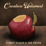 Sydney Sleadd & The Swarm - Creature Untamed (2024) Hi-Res