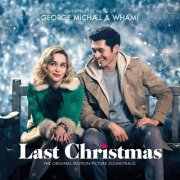 George Michael - George Michael & Wham! Last Christmas: The Original Motion Picture Soundtrack (2019) [Hi-Res]