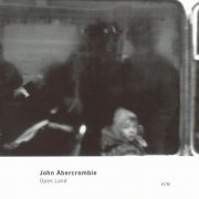 John Abercrombie - Open Land (1999) CD Rip