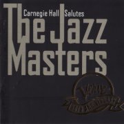 VA - Carnegie Hall Salutes The Jazz Masters: Verve 50th Anniversary (1994)