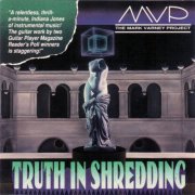 MVP / The Mark Varney Project - Truth In Shredding (1991)