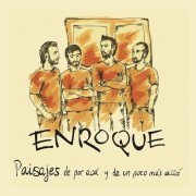 Enroque - Paisajes de por Acá y un Poco Más Allá (2018)