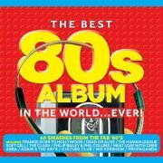 VA - The Best 80s Album In The World... Ever! (Box Set, 3CD) (2020)