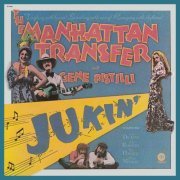 The Manhattan Transfer & Gene Pistilli - Jukin' (1971 Reissue) (1993) CD-Rip