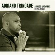 Adriano Trindade - Adriano Trindade e Los Quemados Number Four (2015)