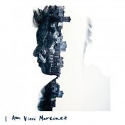 Vicci Martinez - I Am Vicci Martinez (2015)