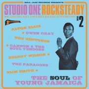 Soul Jazz Records Presents Studio One Rocksteady 2- The Soul of Young Jamaica: Rocksteady, Soul and Early Reggae at Studio One (2017)