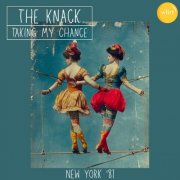 The Knack - Taking My Chance (Live New York '81) (2025)