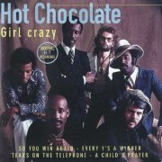 Hot Chocolate - Girl Crazy (1996)