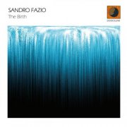 Sandro Fazio - The Birth (2008) FLAC