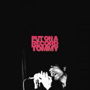Tom A. Smith - Put On A Record Tommy (2026) Hi Res