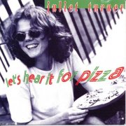 Juliet Turner - Let's Hear It For Pizza (1996)