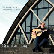 Mehmet Polat - Quantum Leap (2019) FLAC