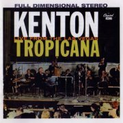 Stan Kenton - Live From The Las Vegas Tropicana (1959) [1996]