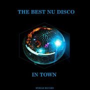 VA - The Best Nu Disco In Town (2022)