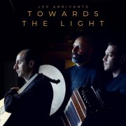 Les Arrivants - Towards the Light (2024) [Hi-Res]