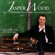 David Riley, Jasper Wood - Stravinky: Works for Violin & Piano (2003)