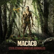 Macaco - Civilizado Como Los Animales (2019) [Hi-Res]