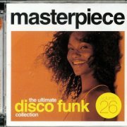 VA - Masterpiece: The Ultimate Disco Funk Collection Vol. 26 (2018)