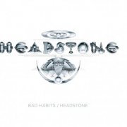 Headstone - Bad Habits/Headstone (Remastered) (2023)