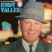 Rudy Vallee - Hi-Ho Everybody (1966) [Hi-Res]