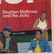 Stephen Malkmus & The Jicks - Mirror Traffic (2011)