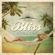 Pure Bliss Chill Out (2014)