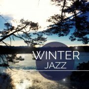 Winter Jazz, Vol. 1 (Warm and Relaxed Jazz & Lounge Tunes for Cold Winter Days) (2014)