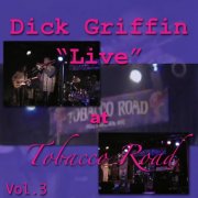 Dick Griffin - Live at Tobacco Road, Vol. 3 (Live) (2026)
