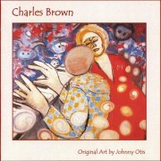 Charles Brown, Johnny Otis, Shuggie Otis - Pioneers of Rhythm & Blues Volume 2 (2008)