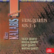 Talich Quartet, Doležal Quartet, Kroft Quartet, Martinu Quartet - Kalabis: String Quartets (1996)