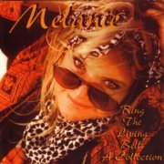 Melanie - Ring The Living Bell: A Collection (1999)